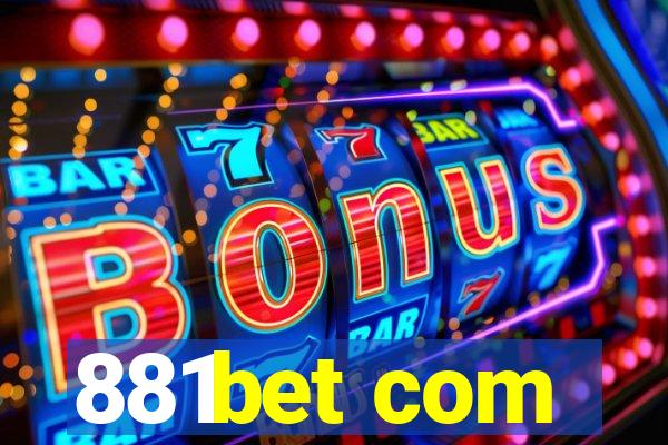 881bet com